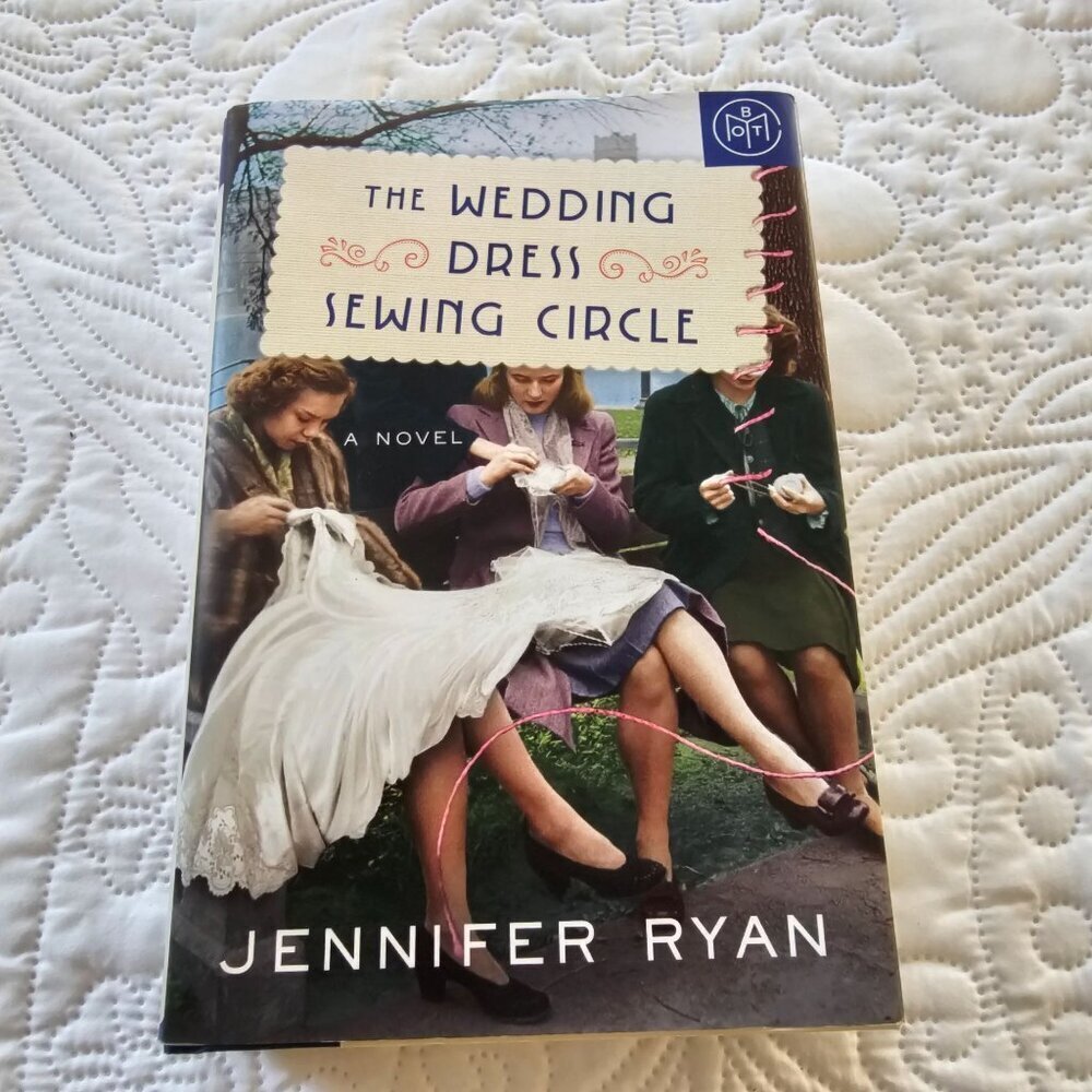 The Wedding Dress Sewing Circle Novel By Jennifer Ryan, Hardcover